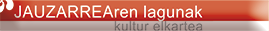 JAUZARREAren lagunak kultur elkartea