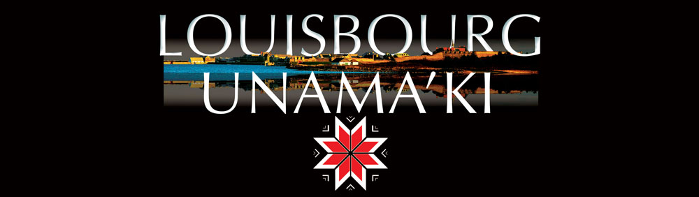 Programa UNAMA’KI - LOUISBOURG
